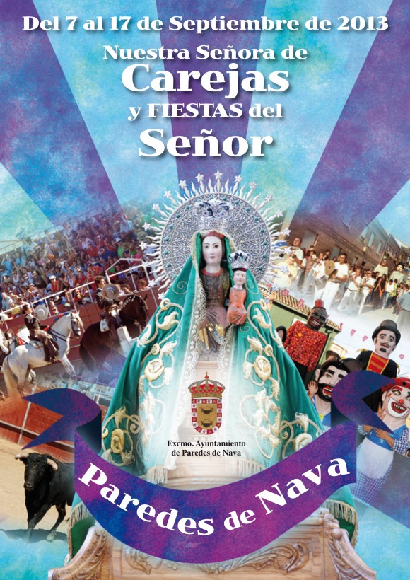 Nuestra Señora de Carejas y Fiestas del Señor o Benditos Novillos 2013 Paredes de Nava